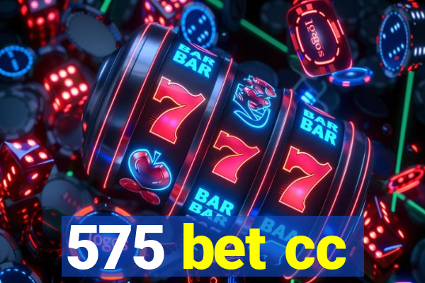 575 bet cc